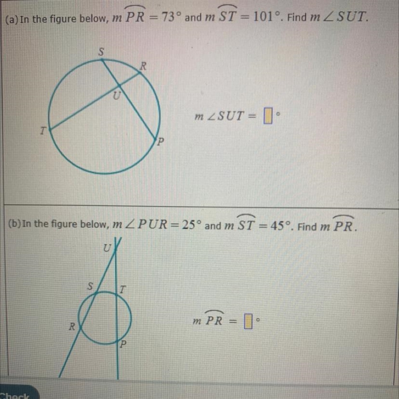 (a) In the figure below, m PR = 73° and m ST = 101°. Find m 2 SUT. S OR R 0 mZSUT-example-1