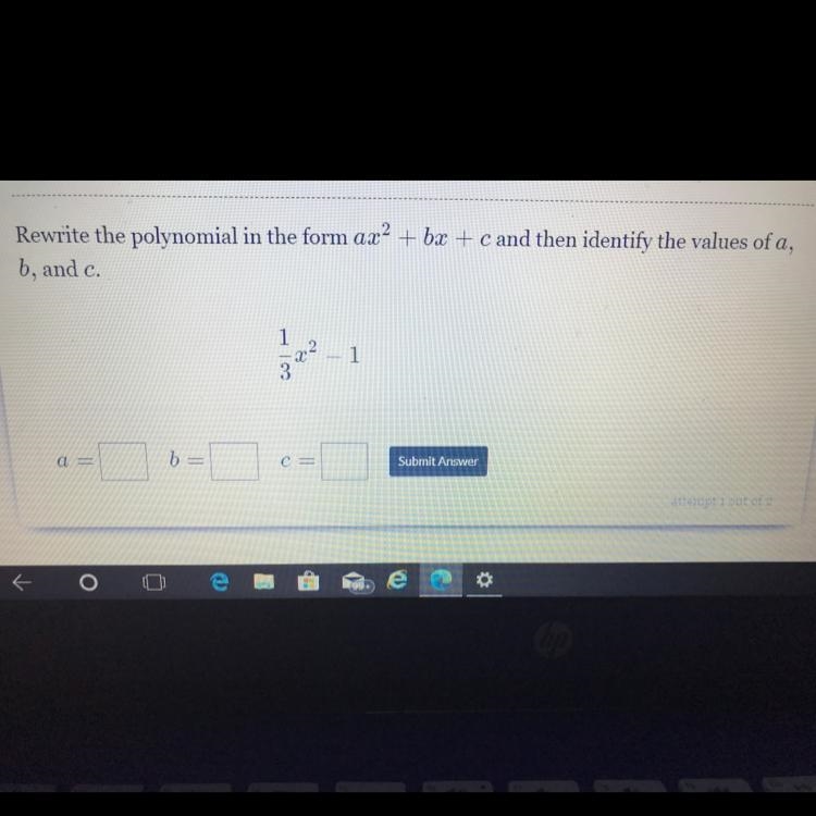 Rewrite the polynomial in the form ax^2 +bx+c and then identify the values of a, b-example-1