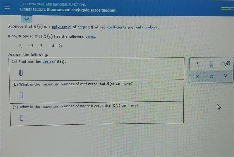 suppose that R(x) is a polynomial of degree 8 whose coefficients are real numbers-example-1