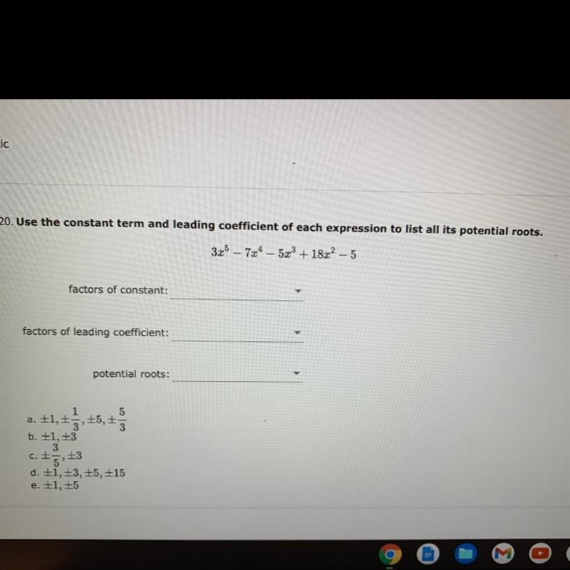 I want to know the coefficient of each expression and all it’s potential roots-example-1