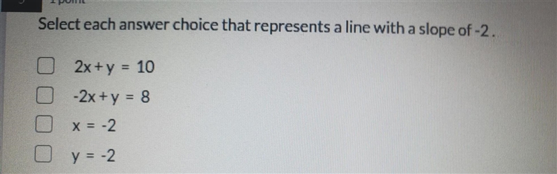 Select each answer choices that are correct for the slope of -2-example-1