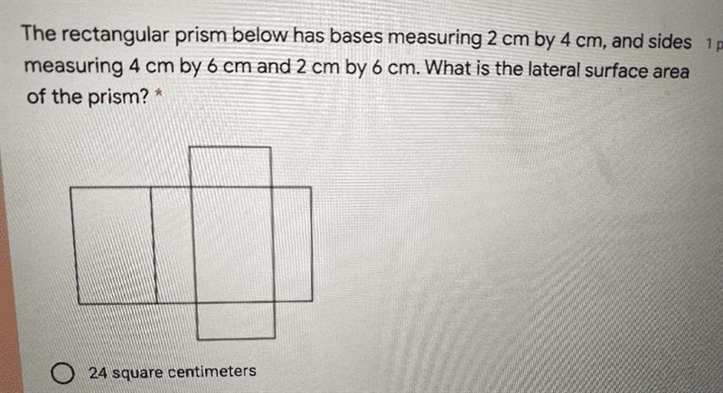 The rectangular prism below has bases measuring two CM by four CM and sides measuring-example-2