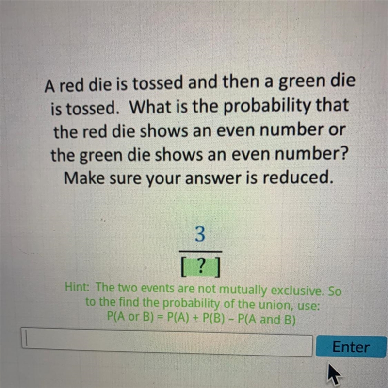 A red die is tossed and then a green dieis tossed. What is the probability thatthe-example-1