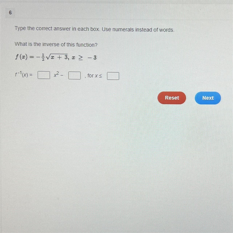 What is the inverse of this function? f(x)=√x + 3, x ≥ − 3 f-¹(x) = x²- - for x ≤-example-1