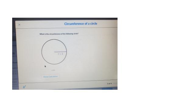 What is the circumference of the following circle? units Show Calculator-example-1