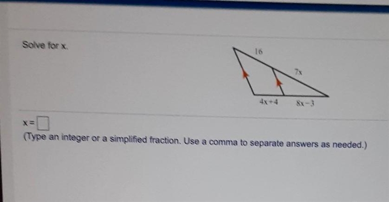 Solve for x. 16/7x 4x+4/8x-3 X= (Type an integer or a simplified fraction. Use a comma-example-1