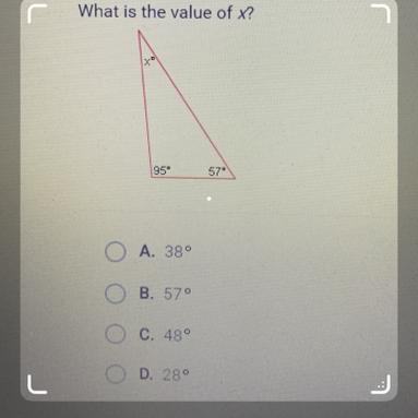 What is the value of x?no95°57"A. 380B. 57°C. 48°D. 280-example-1