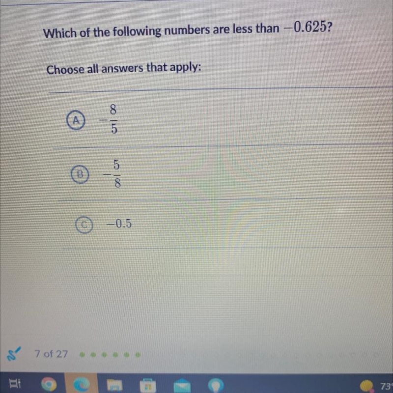 Which of the following numbers are less than…I will attach a screenshot of the problem-example-1