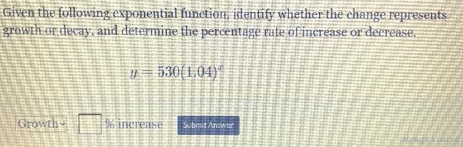 Given the following exponential function, identify whether the change representsgrowth-example-1