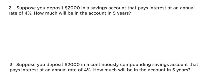 Would you use the equation A(t) = a(1 + r)^t or A = Pe^rt to solve home much will-example-2