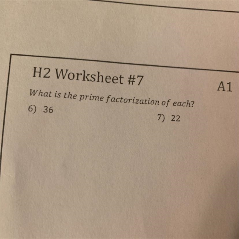 Helpppppp What’s the prime factorization of 36 and 22-example-1