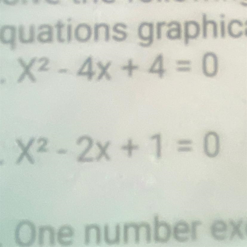 X2 -2x + 1 = 0 solve quadratic equations graphically with a table-example-1