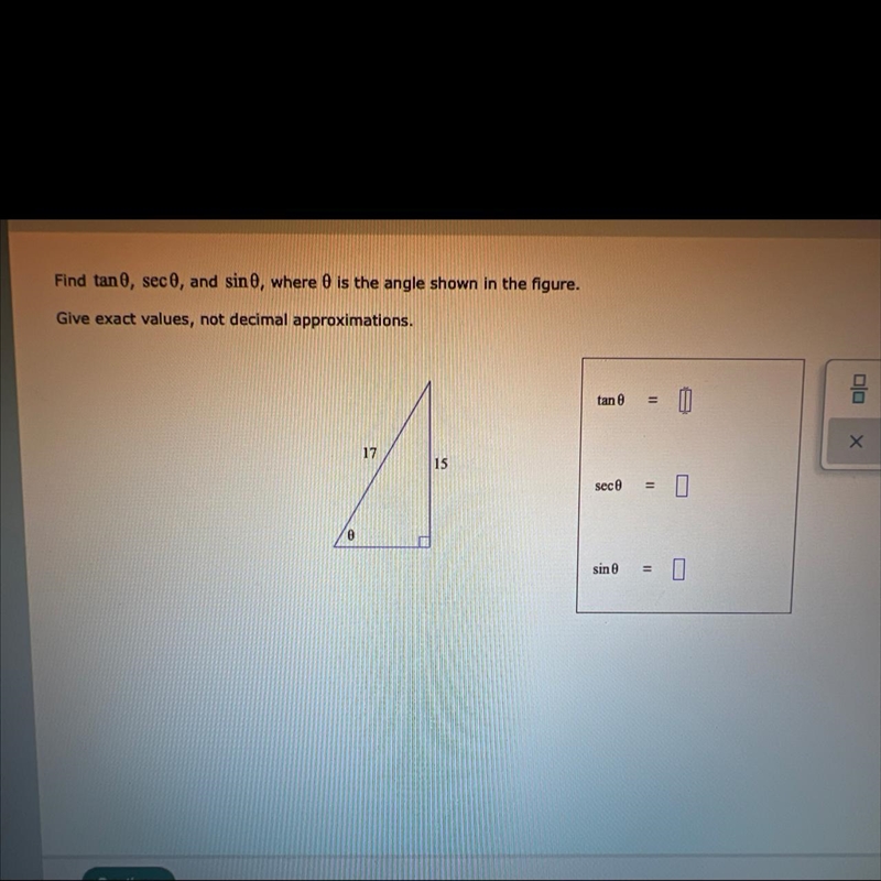 Find tan , sece, and sino, where 0 is the angle shown in the figure. Give exact values-example-1