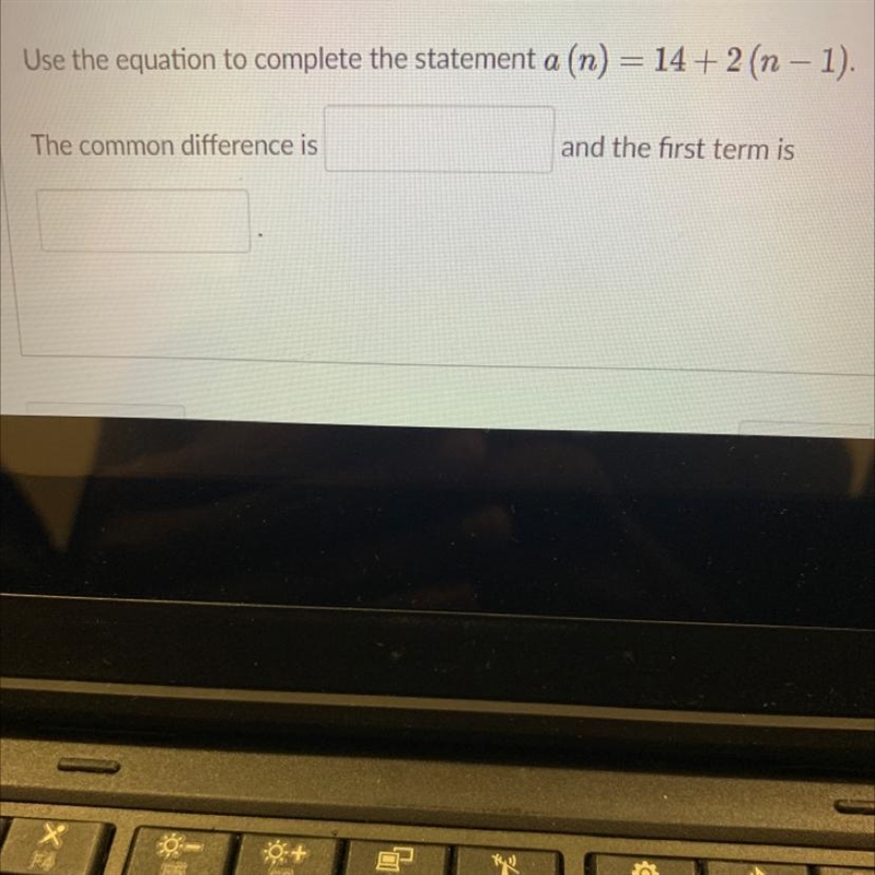 The common difference is _ and the first term is_-example-1