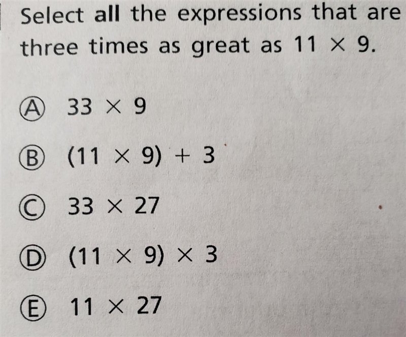 Select all the expressions that are a 3 times as great as 11x9​-example-1