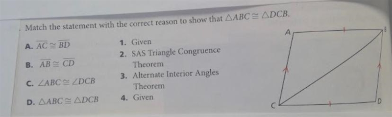 Match the statement with the correct reason to show that ^ABC is congruent to ^DCB-example-2