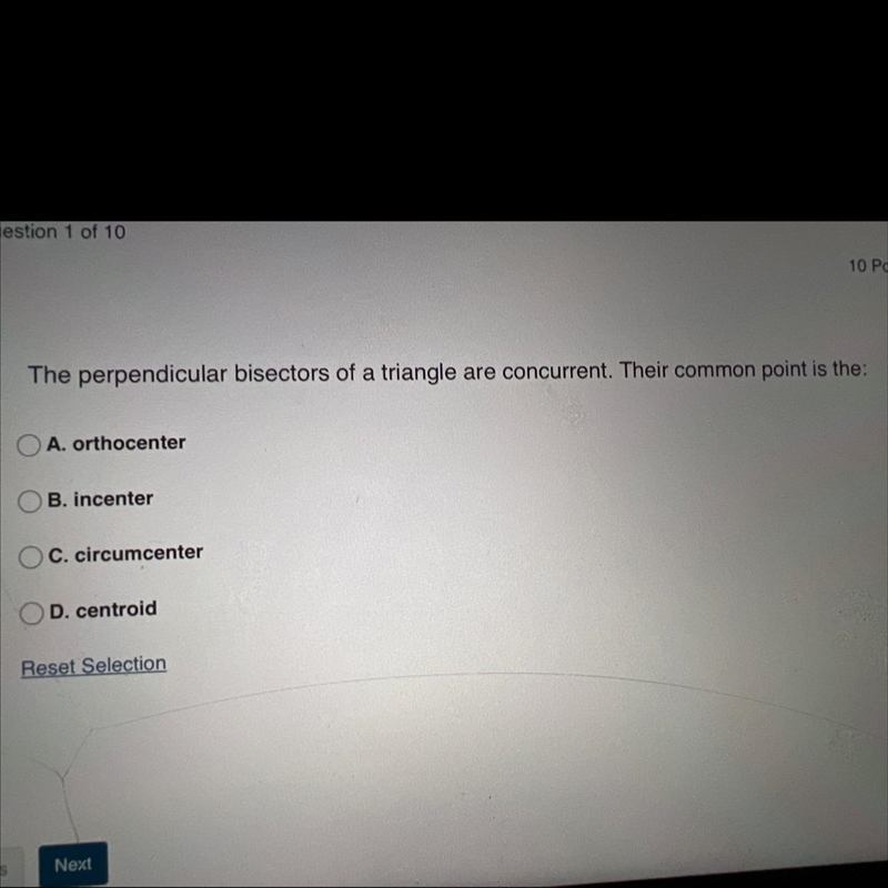 The perpendicular bisectors of a triangle are congruent. Their common point is the-example-1