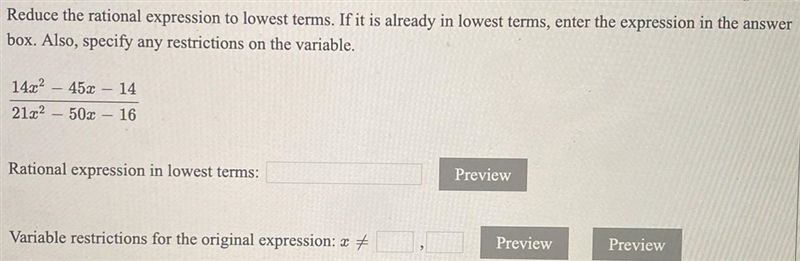 Reduce the rational expression to lowest terms. If it is already in lowest terms, enter-example-1