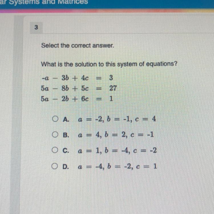 What is the solution to this system of equations? 3b + 4c = 3 8b+ 5c = 27 2b + 6c-example-1