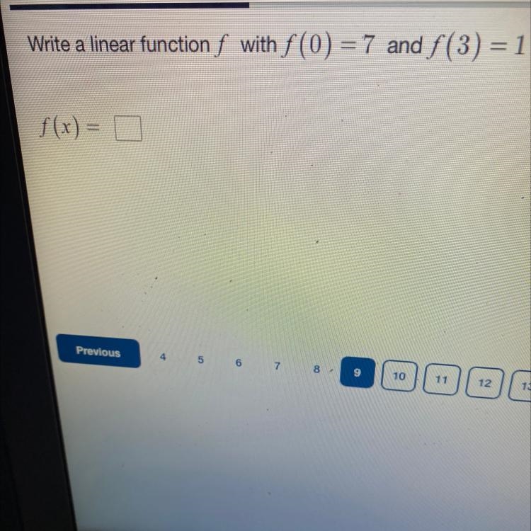 Write a linear function f with f (0) 7 and f(3) = 1. f(x) =-example-1