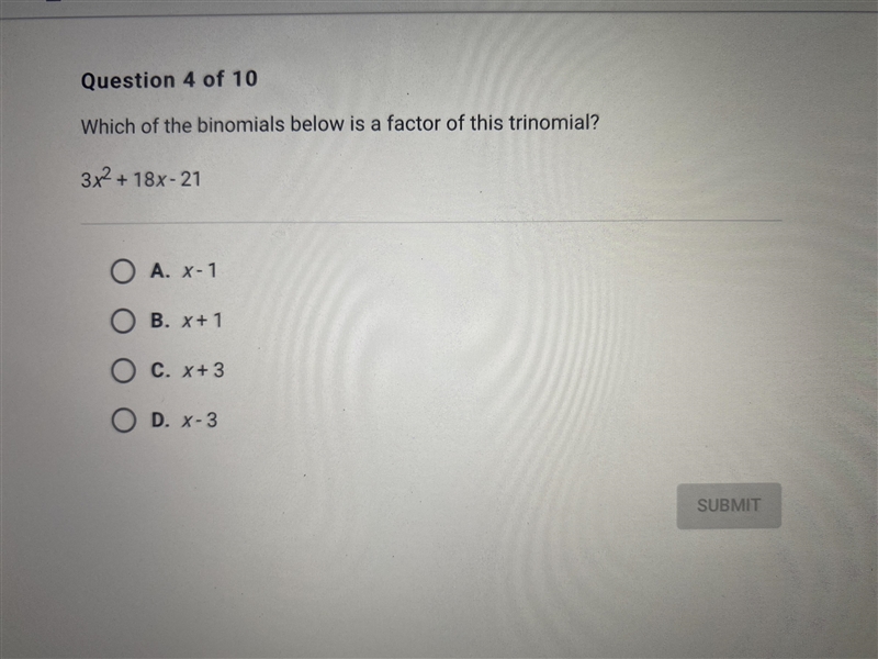 which of the binomials below is a factor of this trinomial? 3x^2 + 18x - 21A. x-1B-example-1