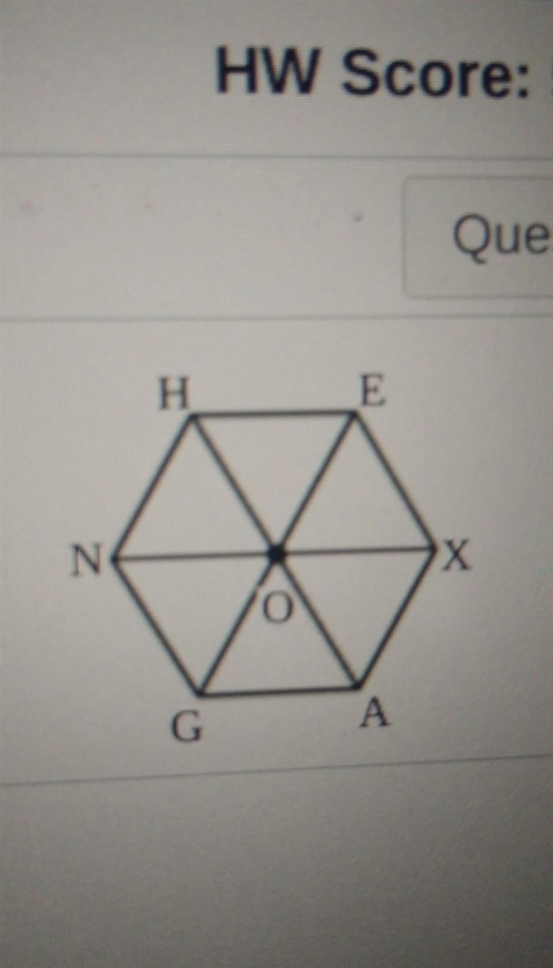 point O is the center of a regular hexagon HEXAGN. find the image of the given point-example-1