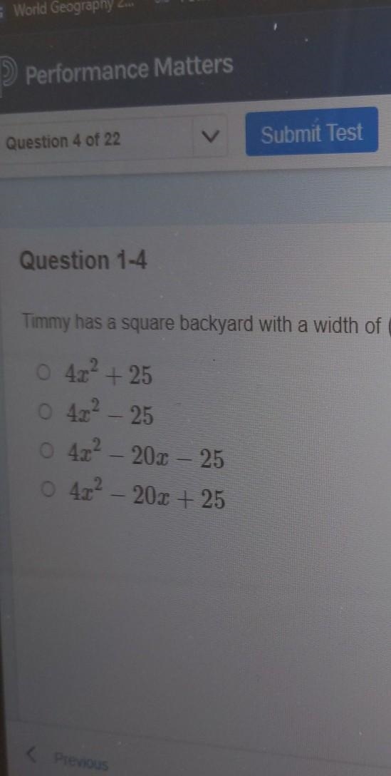 Timmy has a square backyard with a width of (2x-5). he wants to lay new sod. what-example-1