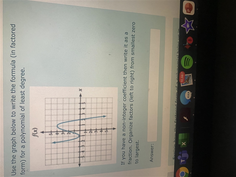 Use the graph below to write the formula (in factored form) for a polynomial of least-example-1