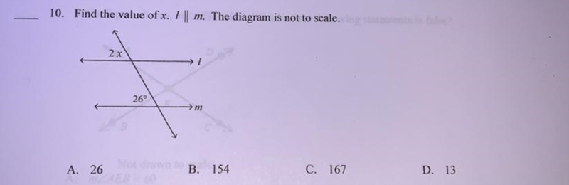 10. Find the value of x. 1 || m. The diagram is not to scale.2 x→260→ mA. 26B.154C-example-1