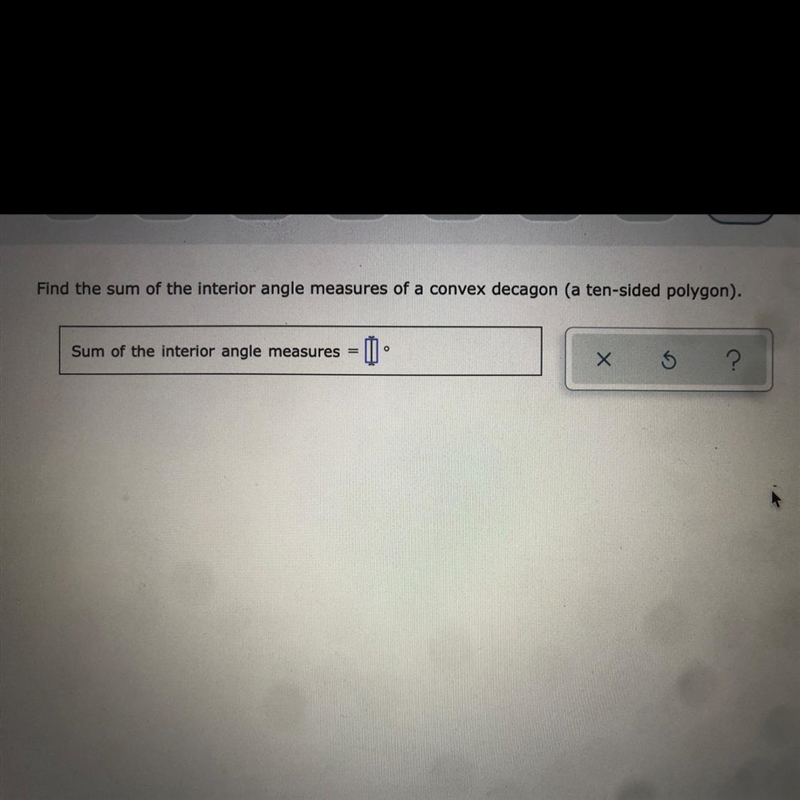 Find the sum of the interior angle measures of a convex decagon (a ten-sided polygon-example-1