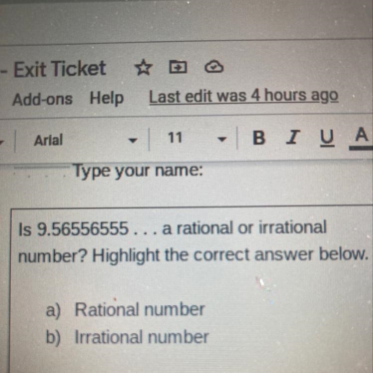 WhichIs 9.56556555... a rational or irrationalnumber? Highlight the correct answer-example-1