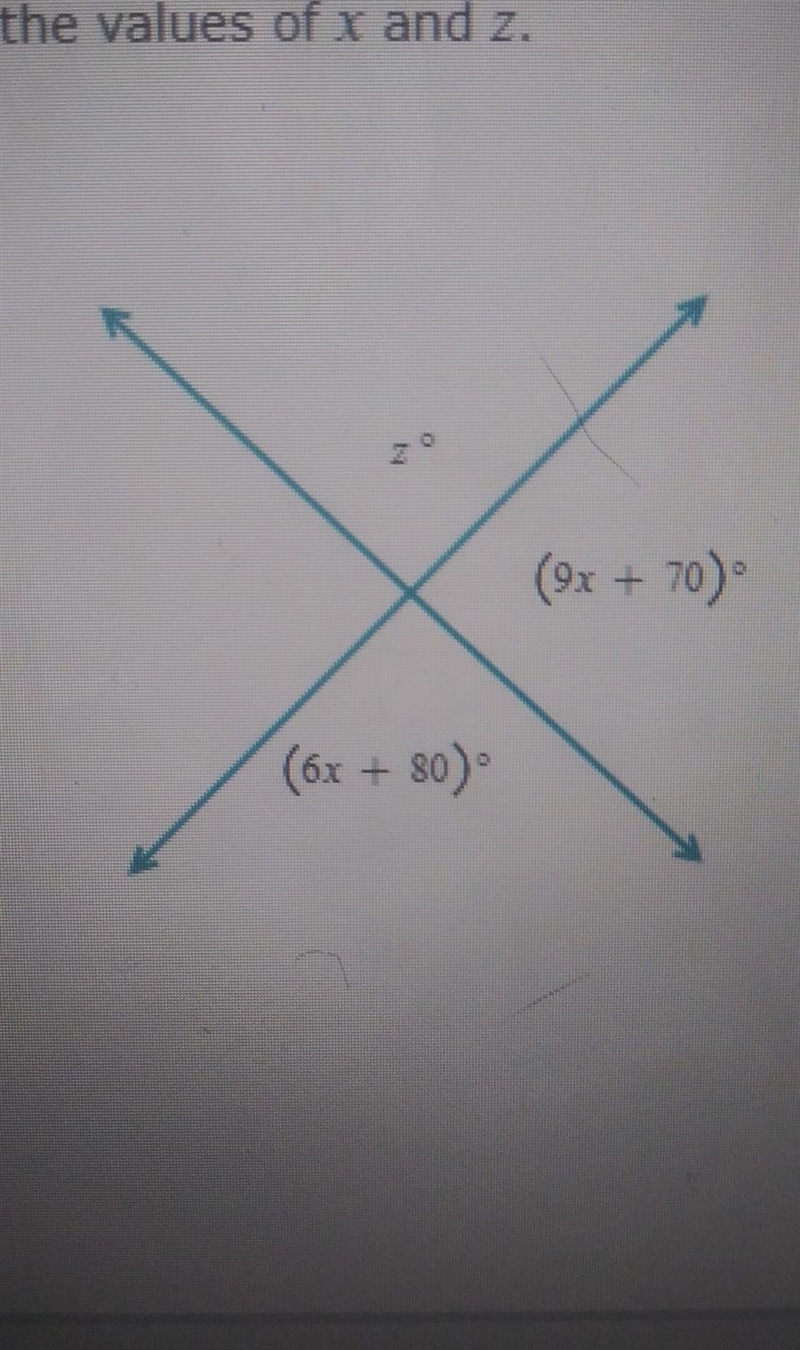 1 2 5 Given the figure below, find the values of x and z. (9x + 70) ) (6x + 80 80) BE-example-1