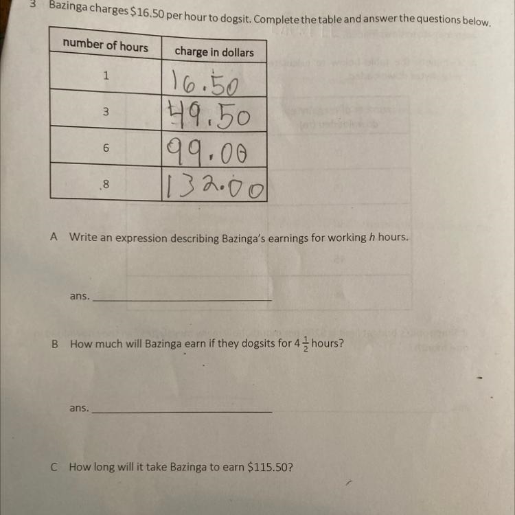 Bazinga charges $16.50 per hour to dogsit. Complete the table and answer the questions-example-1