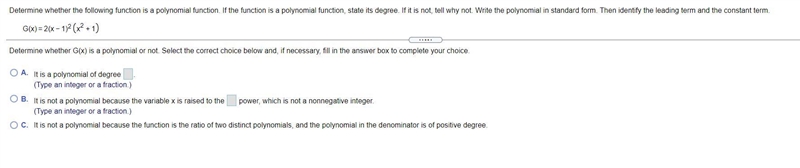 Determine whether G(x) is a polynomial or not. Select the correct choice below and-example-1