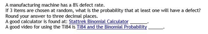 Question 12 Assignment from the math book A manufacturing machine has a 8% defect-example-1