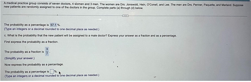 A medical practice group consists of seven doctors, 4 women and 3 men. The women are-example-1