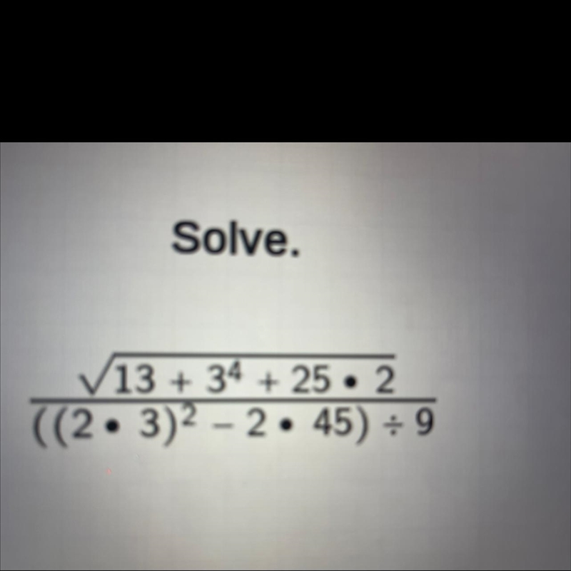 ✓13 + 34 + 25. 2((2• 3)2 - 2 • 45) 9-example-1