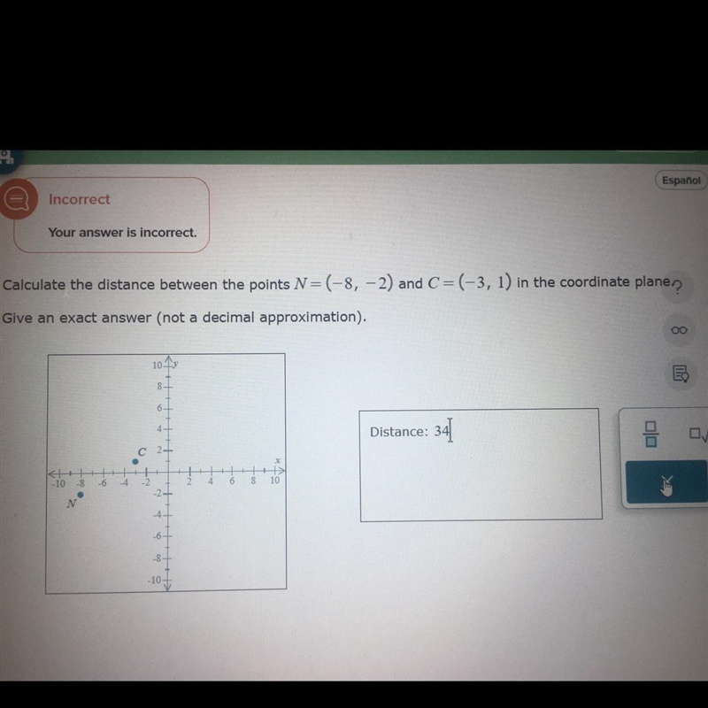 Please help I’m about to lose it!!! Calculate the distance between the points N=(-8, -2) and-example-1