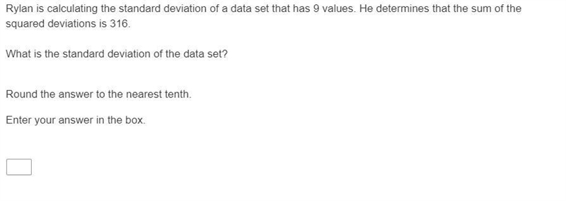 Please help:Rylan is calculating the standard deviation of a data set that has 9 values-example-1