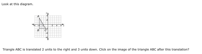 Look at this diagram. (the one below) Triangle ABC is translated 2 units to the right-example-1