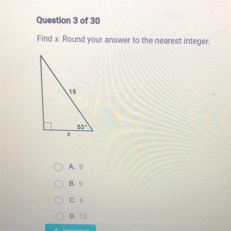 Find x. Round your answer to the nearest integer. х A. 8 B. 9 C. 6 D. 12-example-1