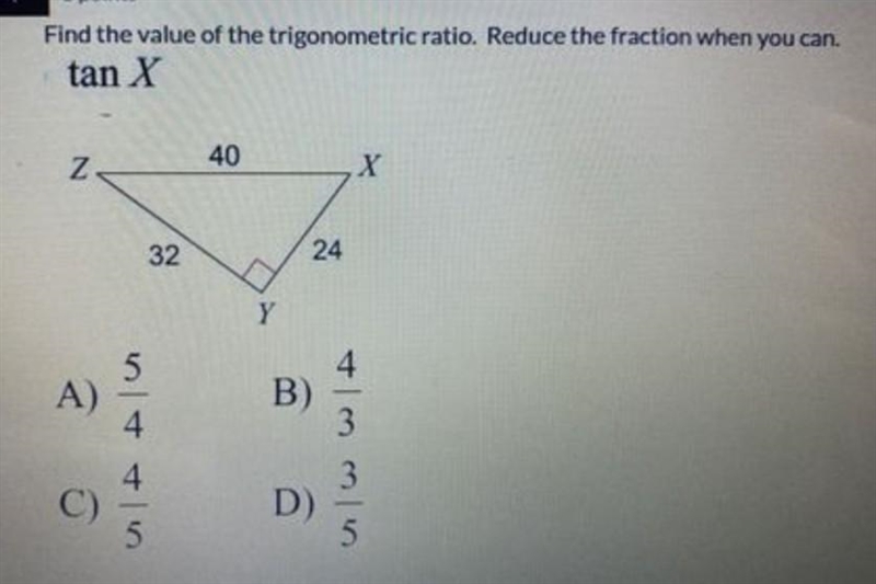 NEED HELP QUICKLY!! Find the value of the trigonometric ratio. Reduce the fraction-example-1