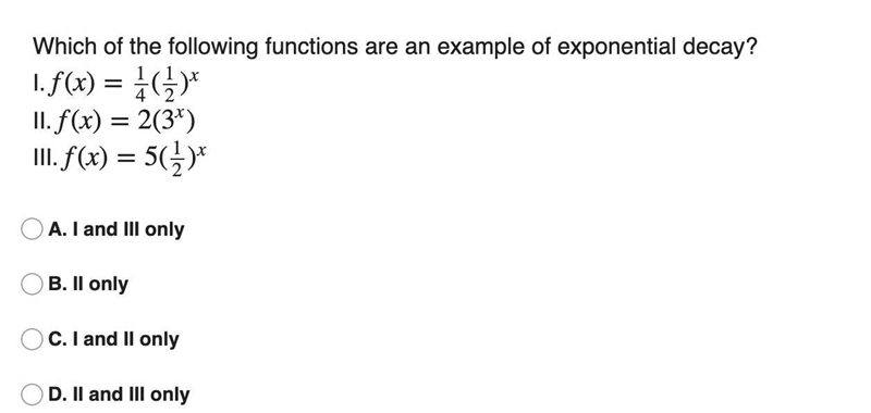 7 Which of the following functions are an example of exponential decay?-example-1