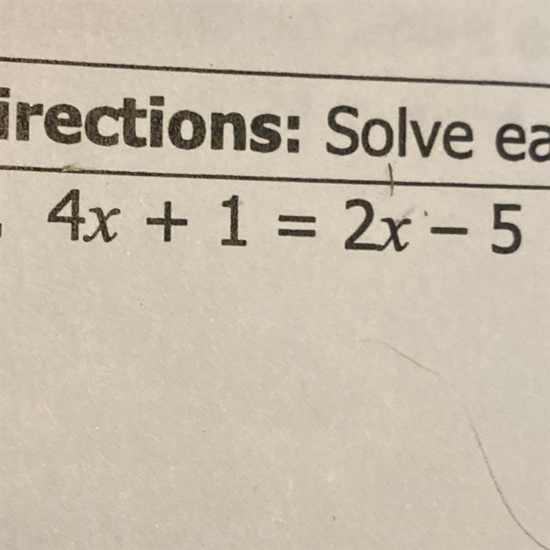 Solve 4x + 1 = 2x -5-example-1