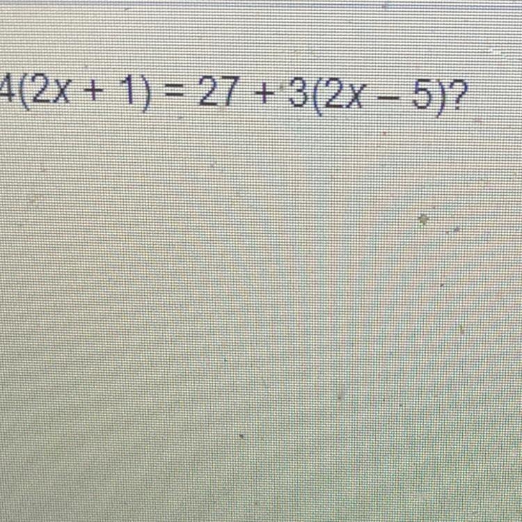 What is the value of x in this equation ?-example-1