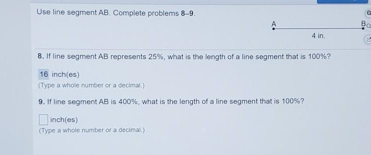 HUDU Use line segment AB. Complete problems 8–9. A Ba 4 in. 8. If line segment AB-example-1