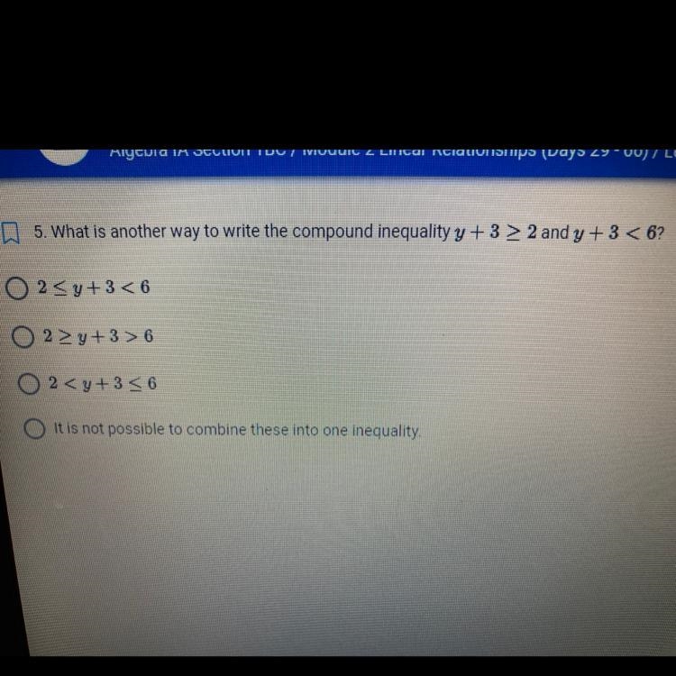 What is another way to write the compound inequality y + 3 ≥ 2 and y + 3 ≤ 6 ?-example-1