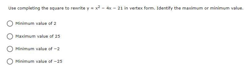 Use completing the square to rewrite y = x2 − 4x − 21 in vertex form. Identify the-example-1