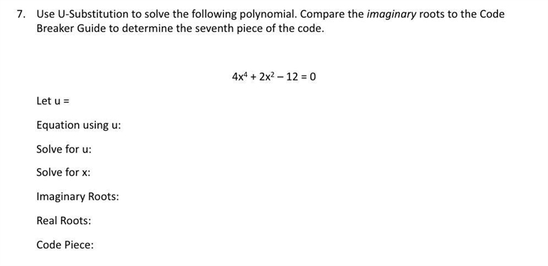 Hello, I need some help with question 7! Please show work as the instructions asked-example-2