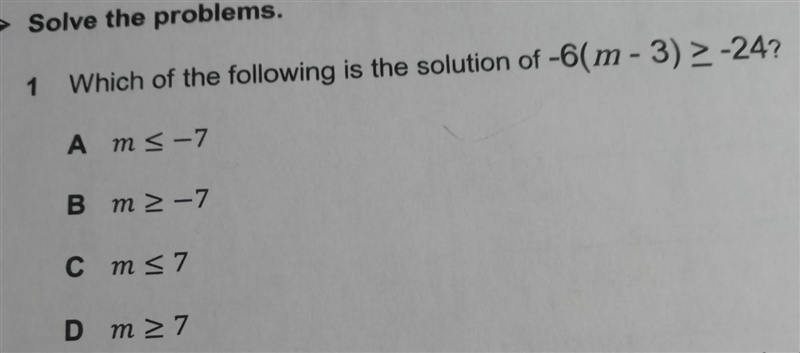 Which of the following is the solution of -6( m - 3 ) \geqslant - 24​-example-1